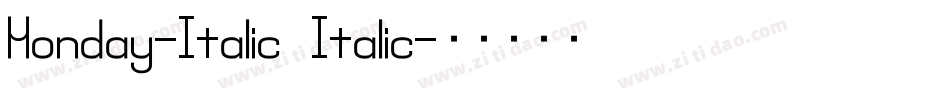Monday-Italic Italic字体转换